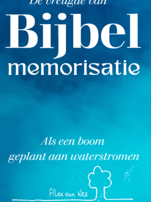 De vreugde van BIJBEL memorisatie - Als een boom geplant aan waterstromen
