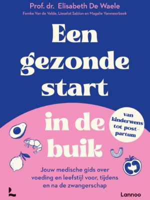Een gezonde start in de buik
