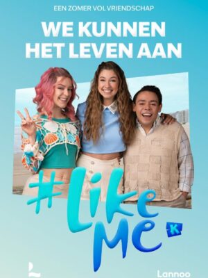 #LikeMe - We kunnen het leven aan
