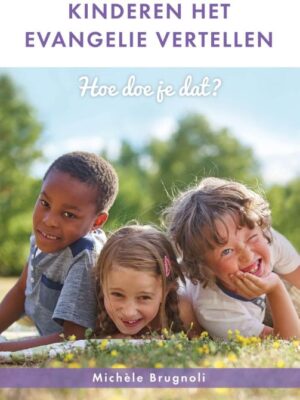 Kinderen het evangelie vertellen