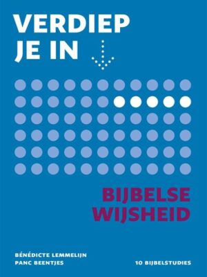 Verdiep je in... bijbelse wijsheid