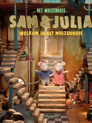 Sam&Julia - Welkom in het Muizenhuis
