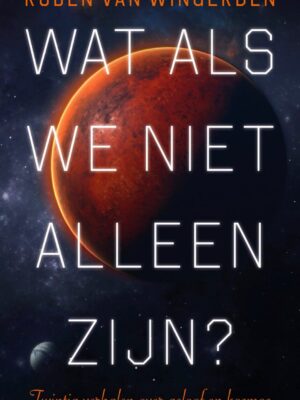 Wat als we niet alleen zijn?
