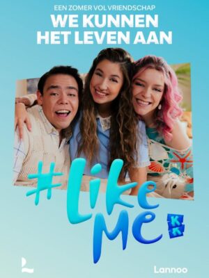 #LikeMe - We kunnen het leven aan