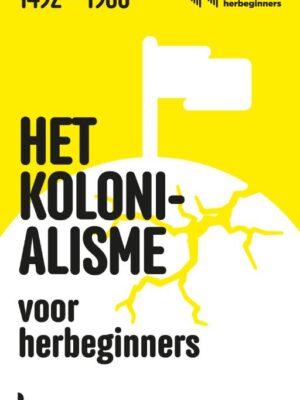 Kolonialisme voor herbeginners