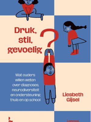 Druk, stil, gevoelig?