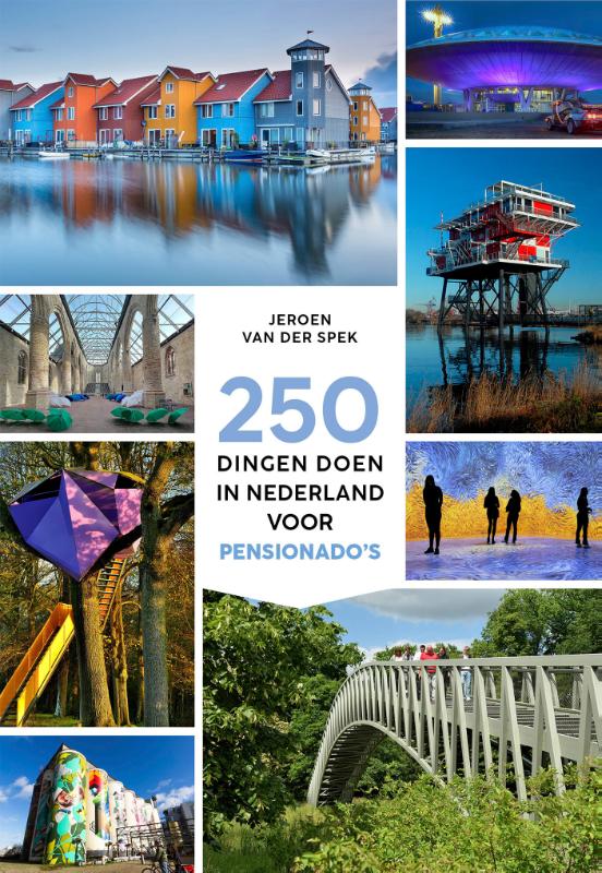 250 dingen doen in Nederland voor pensio
