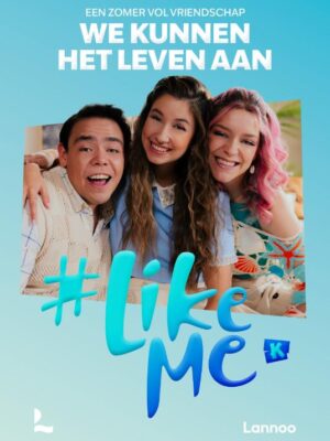 #LikeMe - We kunnen het leven aan