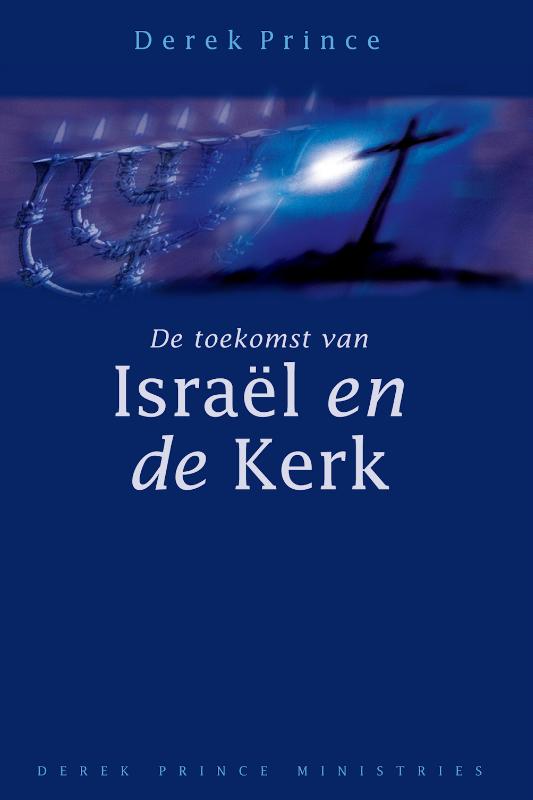 Toekomst van israel en de kerk