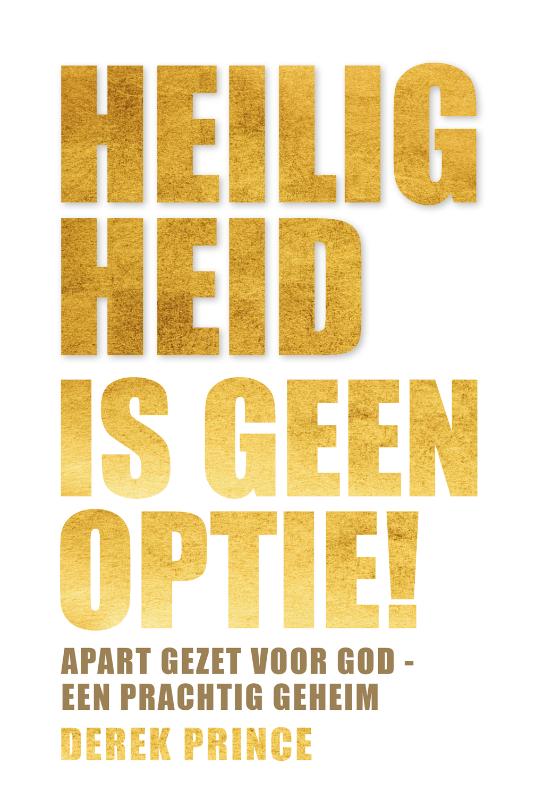 Heiligheid is geen optie