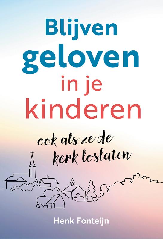 Blijven geloven in je kinderen