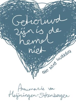 Getrouwd zijn is de hemel niet