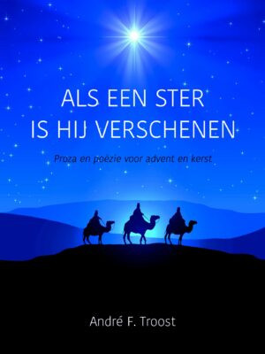 Als een ster is Hij verschenen