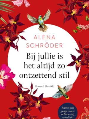 Bij jullie is het altijd zo stil