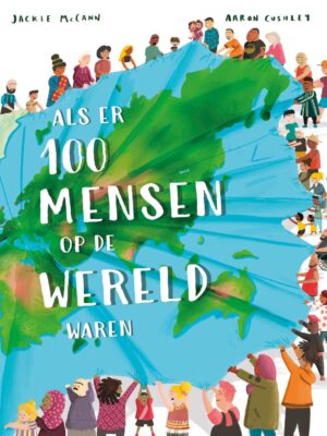 Als er 100 mensen op de wereld waren