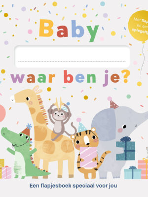 Baby waar ben je?
