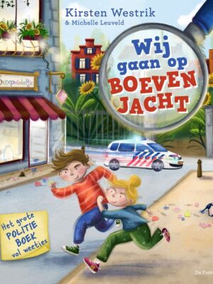 Wij gaan op boevenjacht