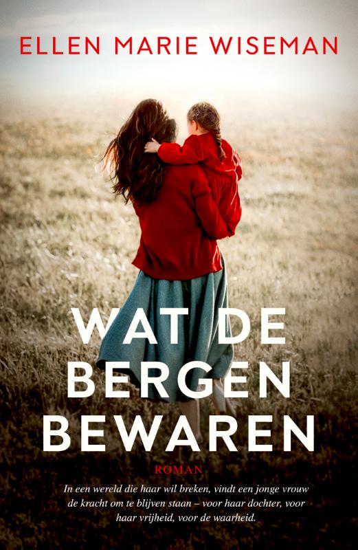 Wat de bergen bewaren