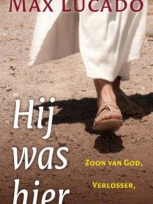 Hij was hier