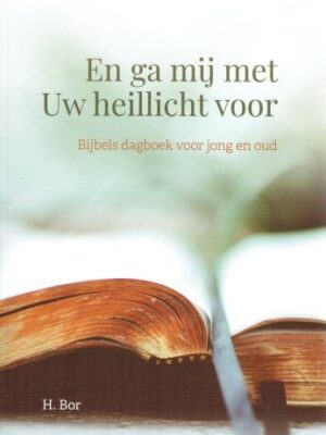 En ga mij met Uw heillicht voor