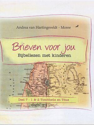 Brieven voor jou 7 1&2 timotheus en...