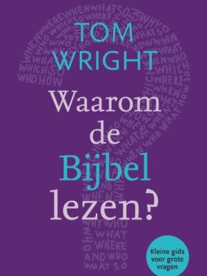 Waarom de bijbel lezen