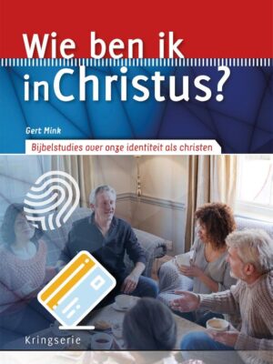 Wie ben ik in Christus