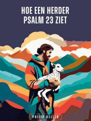 Hoe een herder psalm 23 ziet