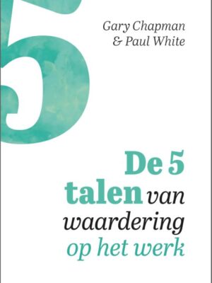 Vijf talen van waardering op het werk