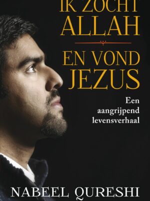 Ik zocht allah en vond Jezus