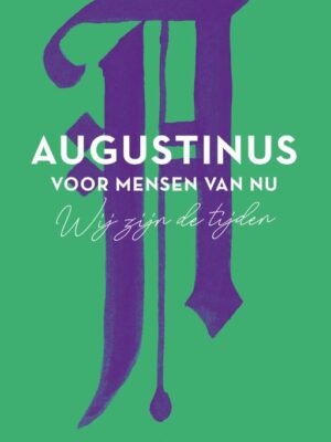 Augustinus voor mensen van nu