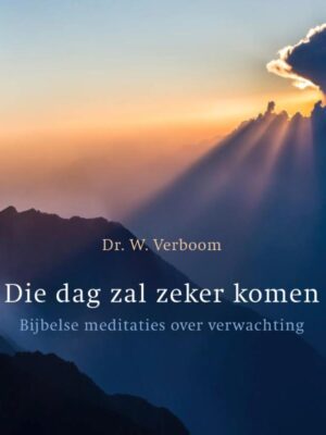 Die dag zal zeker komen