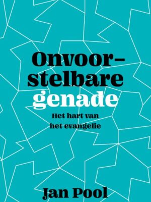 Onvoorstelbare genade