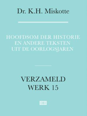Hoofdsom der historie en andere teksten