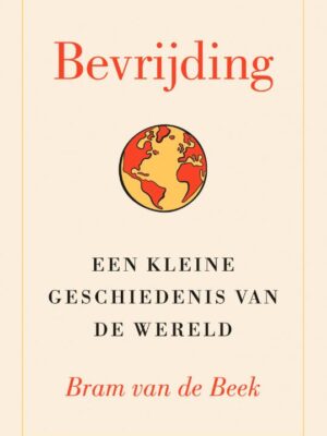 Bevrijding, kleine geschiedenis wereld