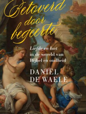 Betoverd door begeerte