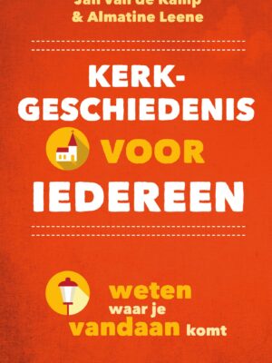 Kerkgeschiedenis voor iedereen