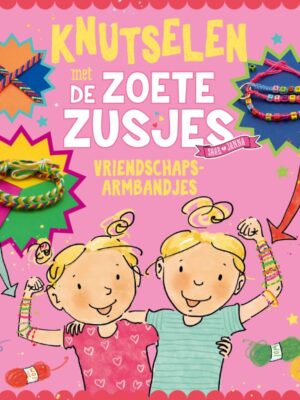 Knutselen met de zoete zusjes vriendscha