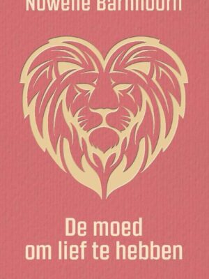 Moed om lief te hebben