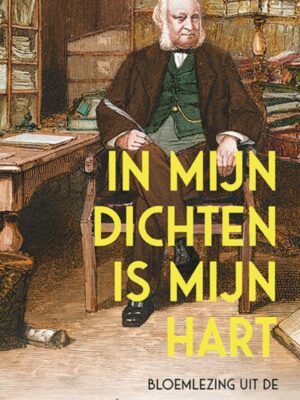 In mijn dichten is mijn hart
