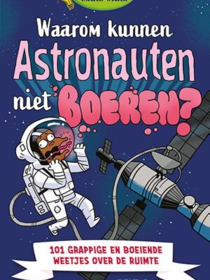 Waarom kunnen astronauten niet boeren?