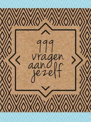 999 vragen aan jezelf