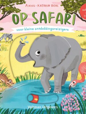 Op safari - voor kleine ontdekkingsreizi