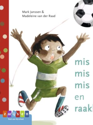 Mis mis mis en raak!