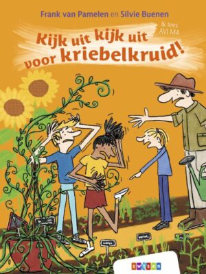 Kijk uit kijk uit voor kriebelkruid!
