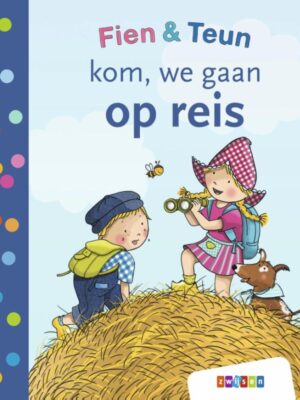 Fien&Teun - kom, we gaan op reis