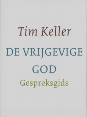 Vrijgevige God GESPREKSGIDS
