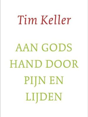 Aan Gods hand door pijn en lijden