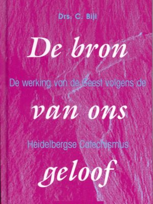 Bron van ons geloof