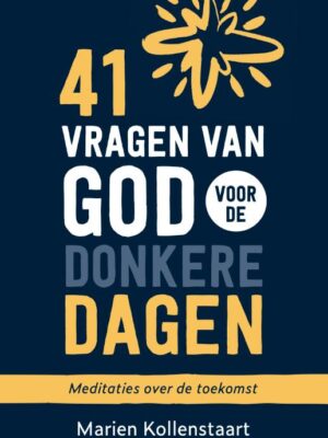 41 vragen van God voor de donkere dagen